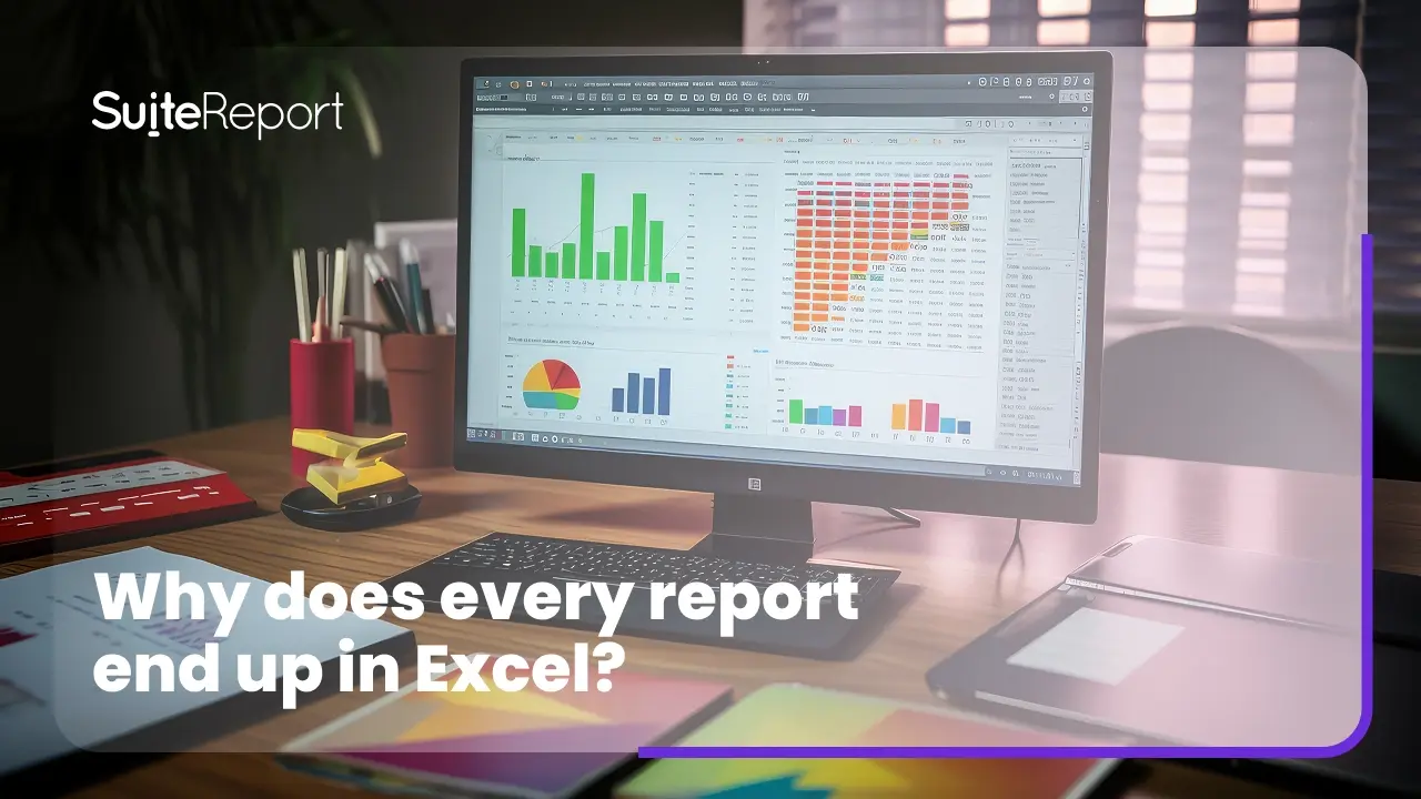 Why does every report end up in Excel?
